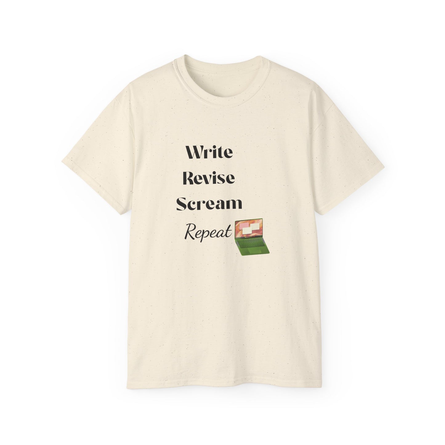 Unisex Write, revise, scream, repeat cotton Tee