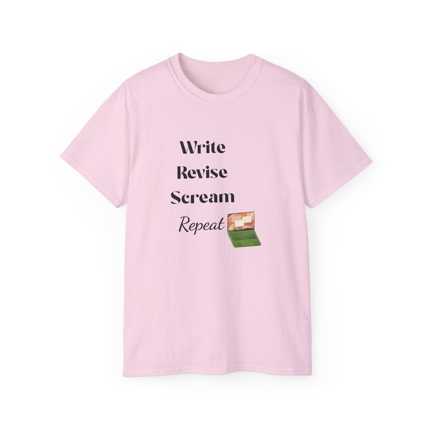 Unisex Write, revise, scream, repeat cotton Tee