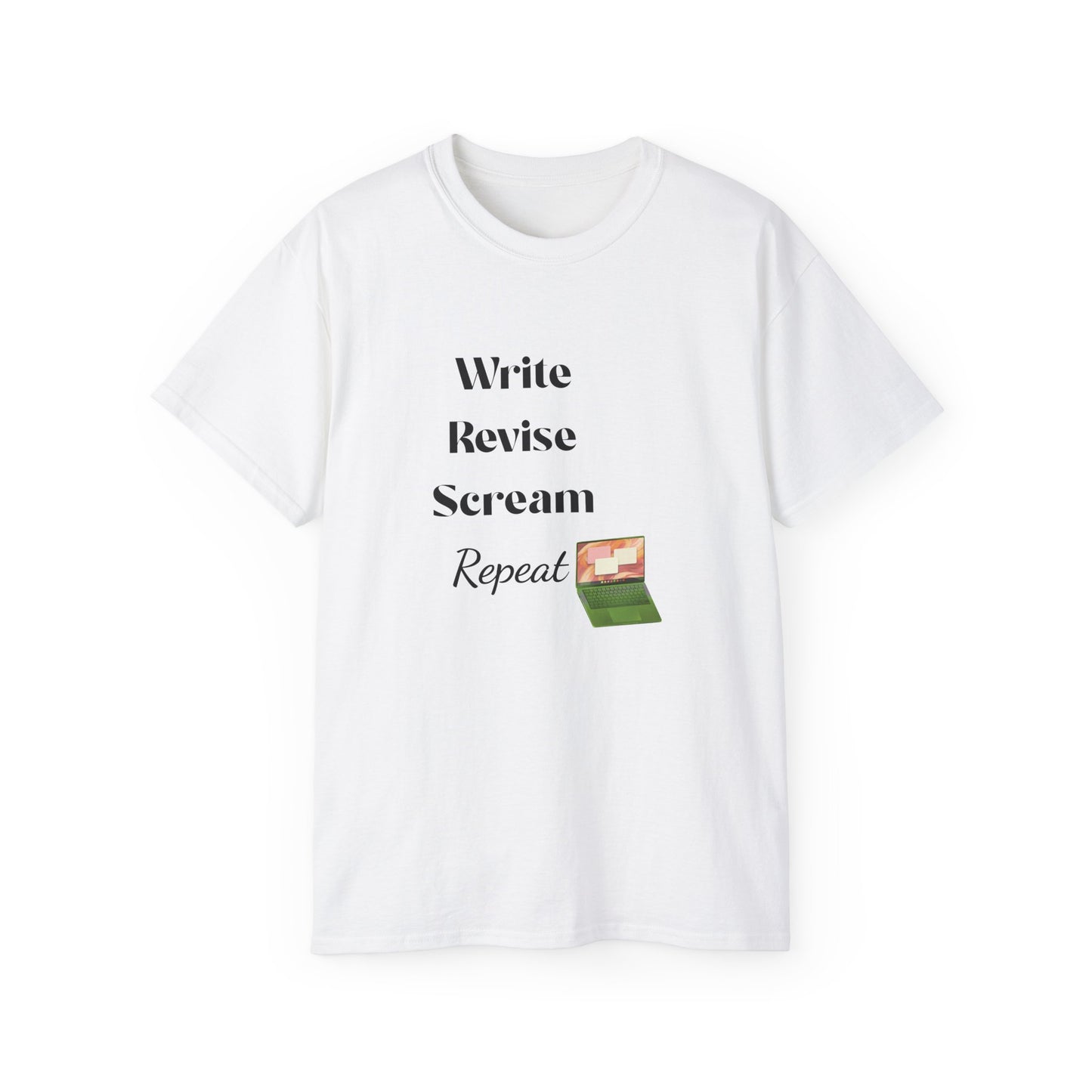 Unisex Write, revise, scream, repeat cotton Tee