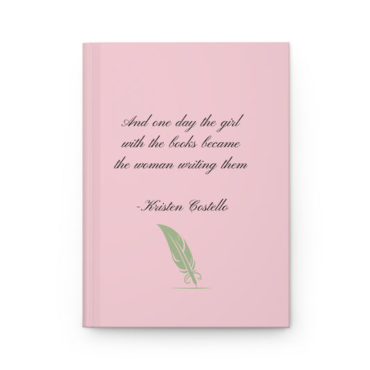 And one day the girl with the books became the woman writing them. Journal