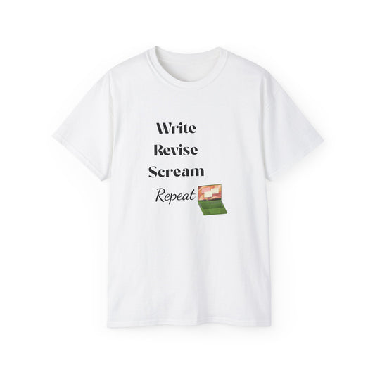 Unisex Write, revise, scream, repeat cotton Tee